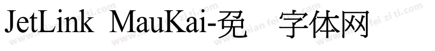 JetLink MauKai字体转换